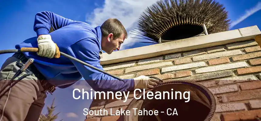  Chimney Cleaning South Lake Tahoe - CA